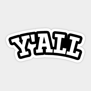 Y'ALL Sticker